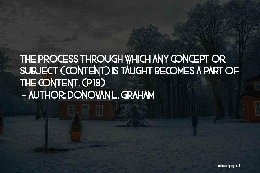 Teaching Learning Process Quotes By Donovan L. Graham