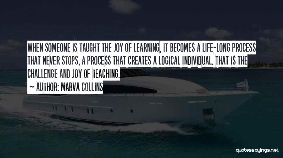 Teaching Learning Process Quotes By Marva Collins