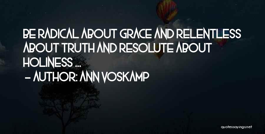 Teaching Love Quotes By Ann Voskamp