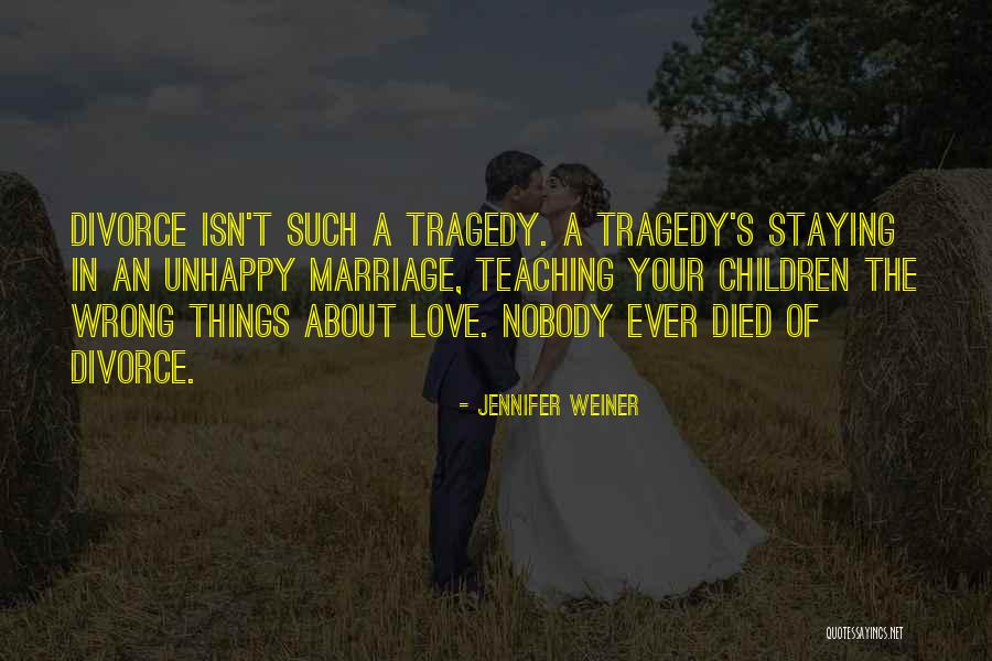 Teaching Love Quotes By Jennifer Weiner Teaching Love Quotes By Jennifer Weiner