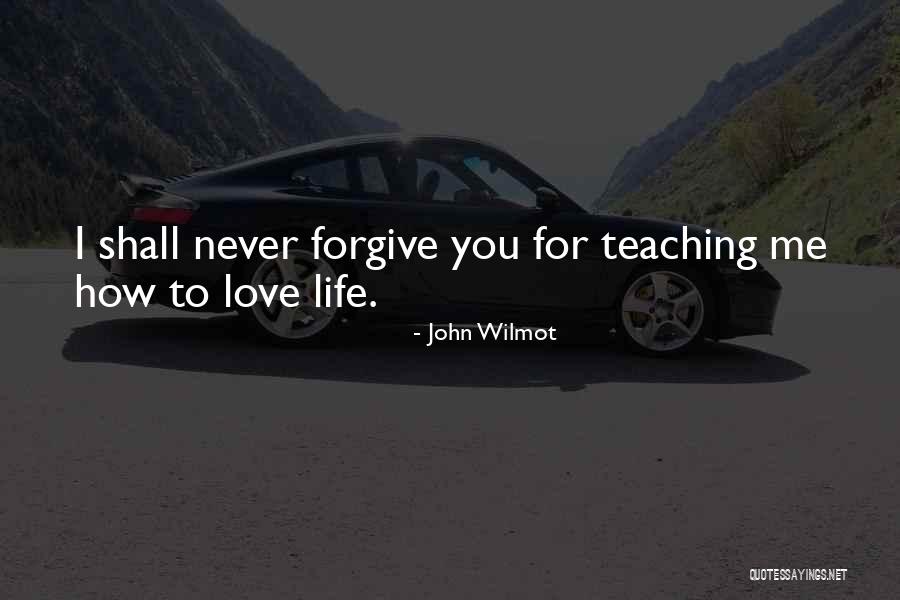 Teaching Love Quotes By John Wilmot