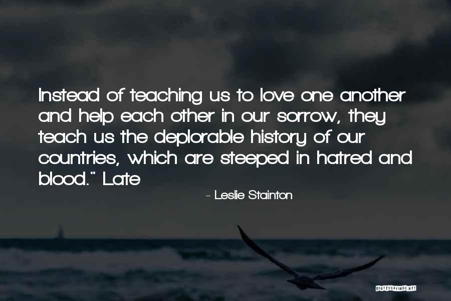 Teaching Love Quotes By Leslie Stainton Teaching Love Quotes By Leslie Stainton