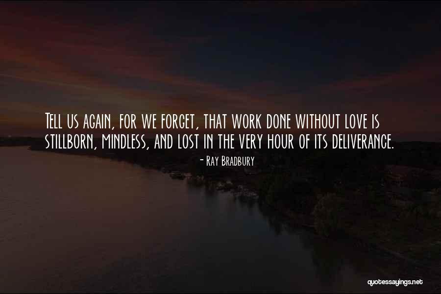 Teaching Love Quotes By Ray Bradbury Teaching Love Quotes By Ray Bradbury