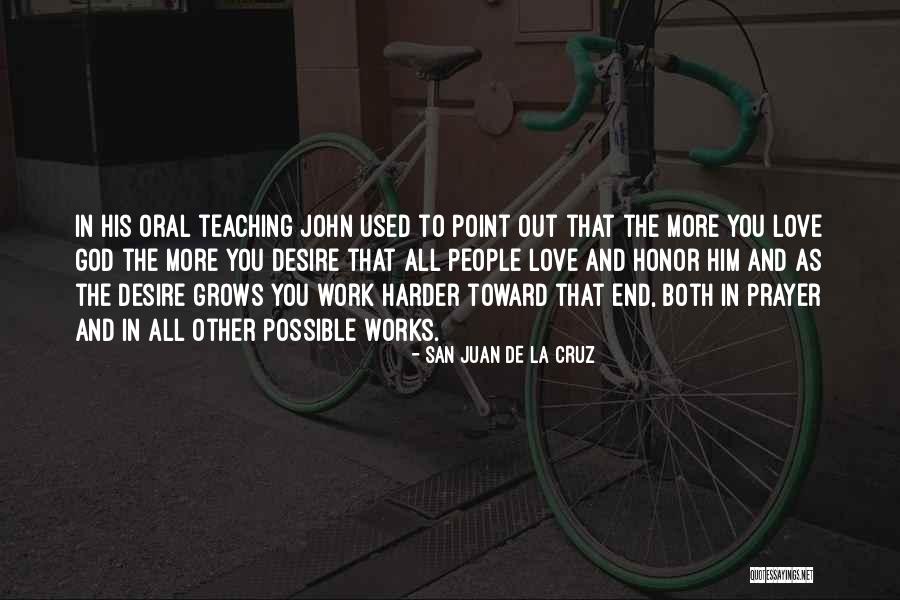 Teaching Love Quotes By San Juan De La Cruz Teaching Love Quotes By San Juan De La Cruz