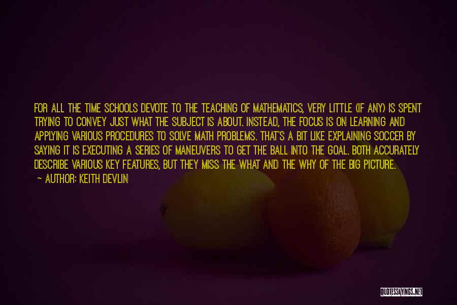 Teaching Math Quotes By Keith Devlin