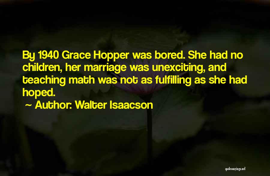 Teaching Math Quotes By Walter Isaacson