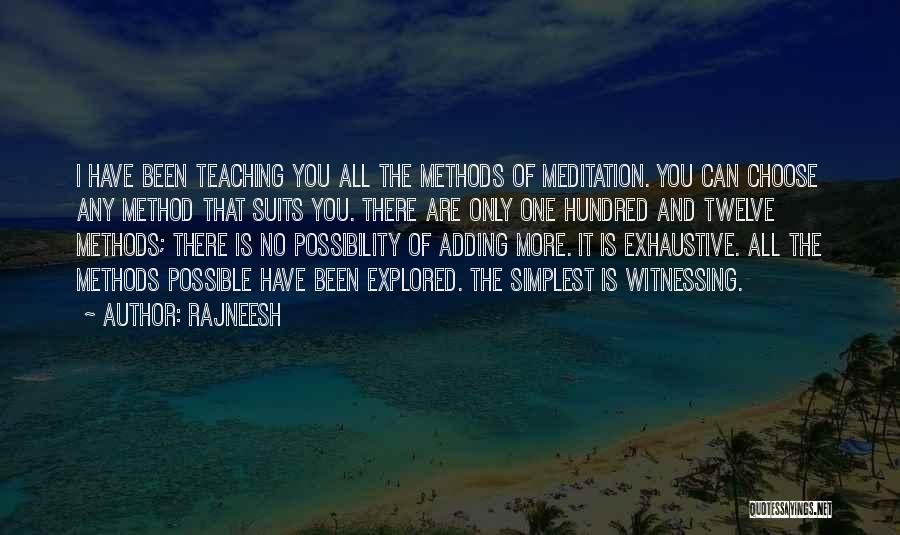 Teaching Method Quotes By Rajneesh