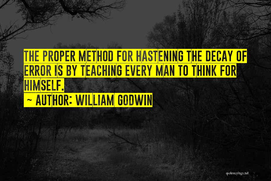 Teaching Method Quotes By William Godwin