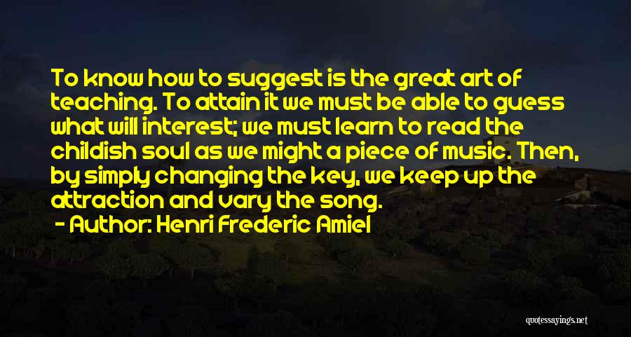 Teaching Music Quotes By Henri Frederic Amiel