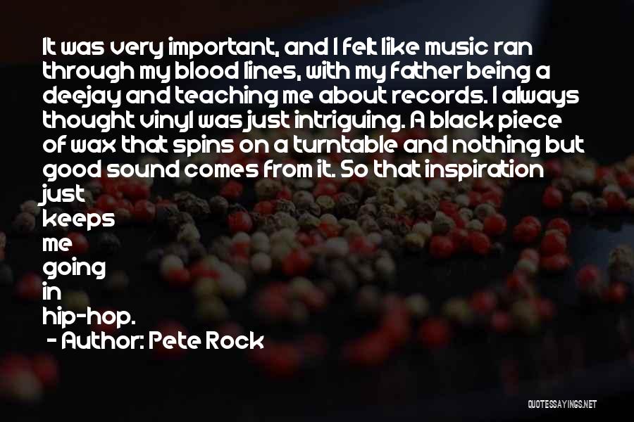 Teaching Music Quotes By Pete Rock