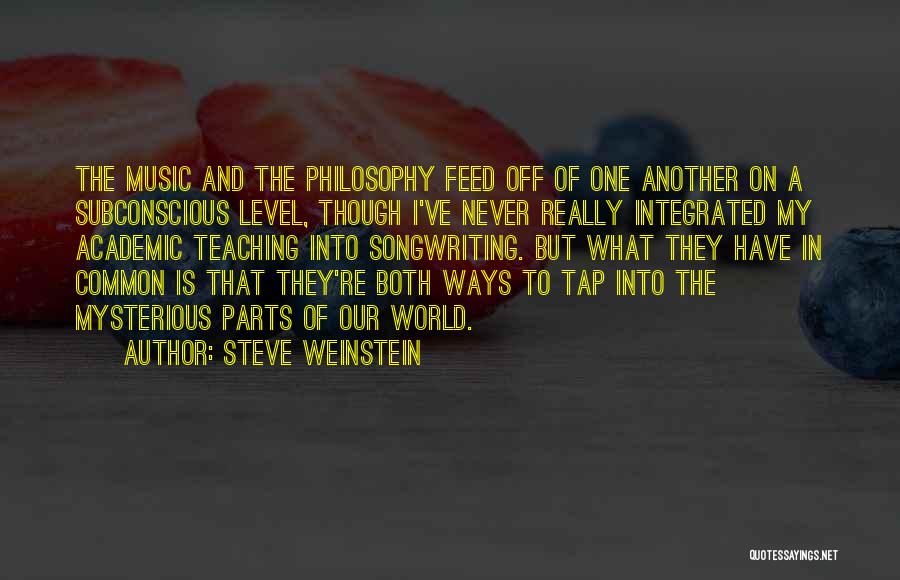 Teaching Music Quotes By Steve Weinstein