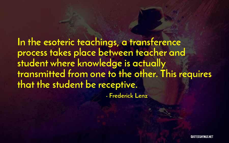 Teaching Other Quotes By Frederick Lenz Teaching Other Quotes By Frederick Lenz