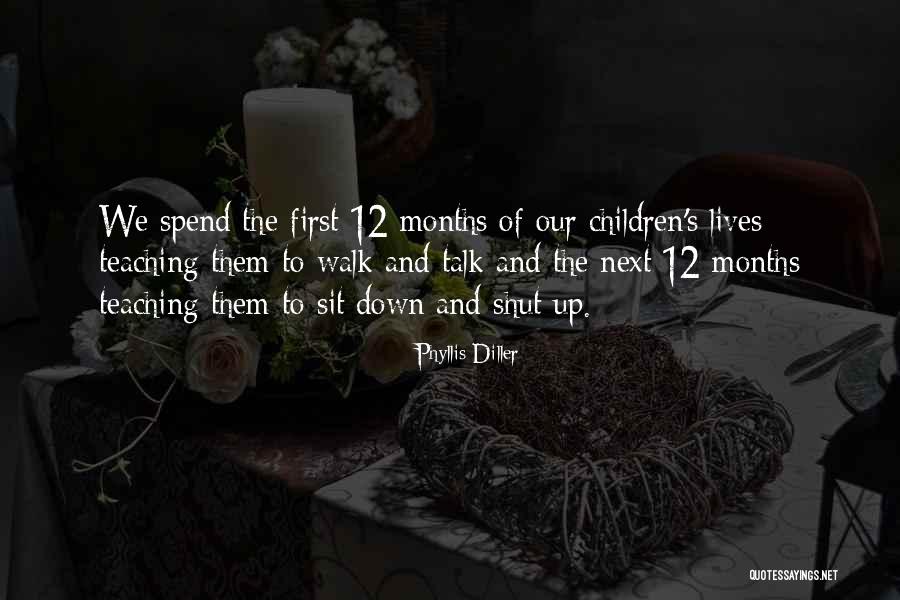 Teaching Our Children Quotes By Phyllis Diller Teaching Our Children Quotes By Phyllis Diller