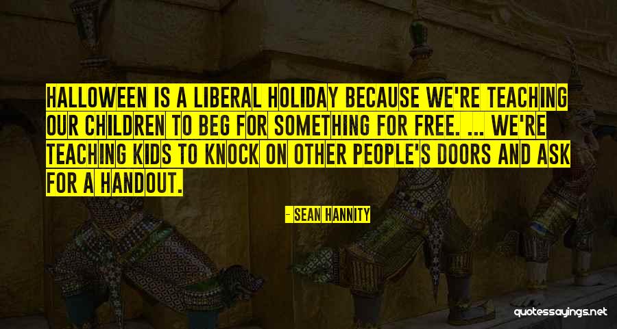 Teaching Our Children Quotes By Sean Hannity Teaching Our Children Quotes By Sean Hannity