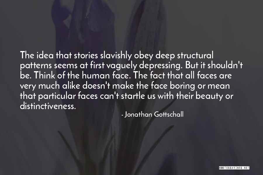 Teaching Our Daughters Quotes By Jonathan Gottschall Teaching Our Daughters Quotes By Jonathan Gottschall