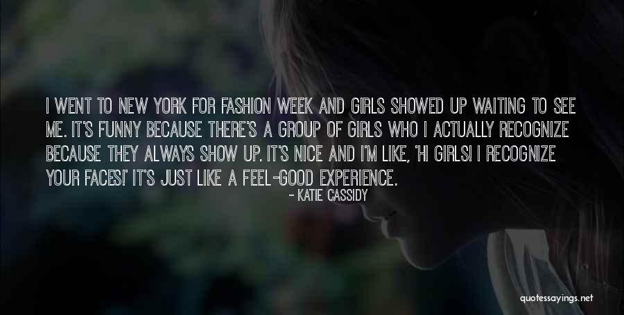 Teaching Our Daughters Quotes By Katie Cassidy Teaching Our Daughters Quotes By Katie Cassidy