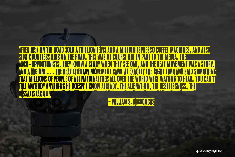 Teaching Our Daughters Quotes By William S. Burroughs Teaching Our Daughters Quotes By William S. Burroughs