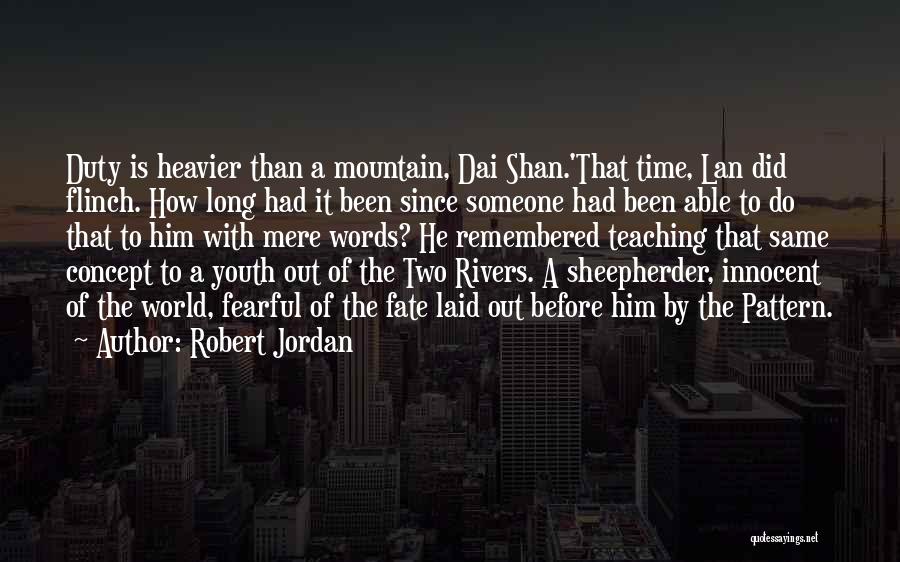 Teaching Our Youth Quotes By Robert Jordan