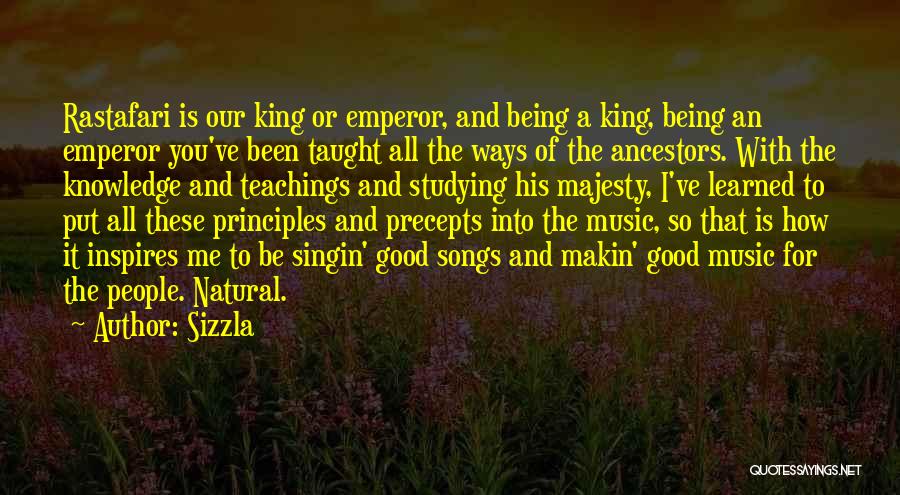 Teaching Principles Quotes By Sizzla