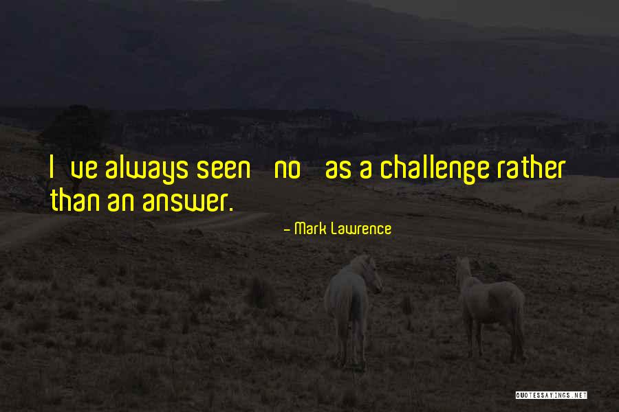 Teaching Problem Solving Quotes By Mark Lawrence Teaching Problem Solving Quotes By Mark Lawrence