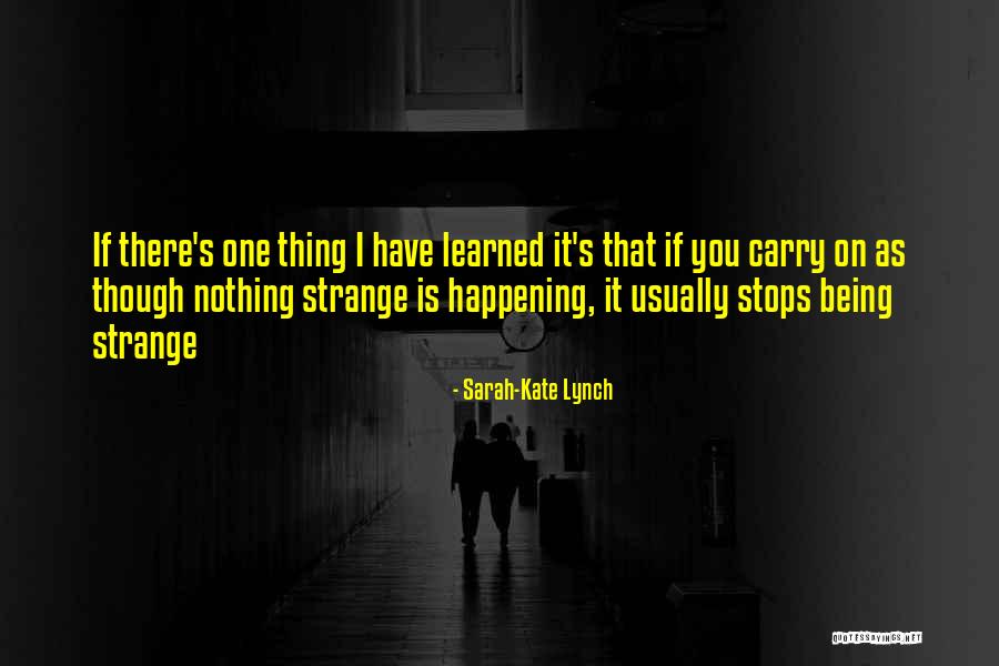 Teaching Professionalism Quotes By Sarah-Kate Lynch Teaching Professionalism Quotes By Sarah-Kate Lynch