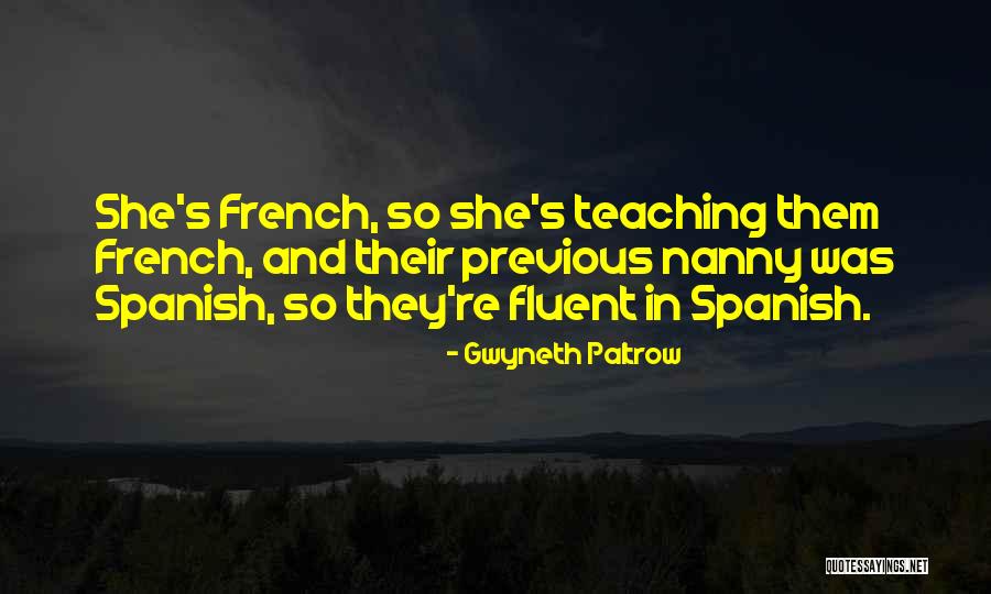 Teaching Quotes By Gwyneth Paltrow Teaching Quotes By Gwyneth Paltrow