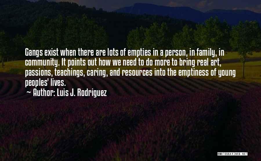 Teaching Resources Quotes By Luis J. Rodriguez