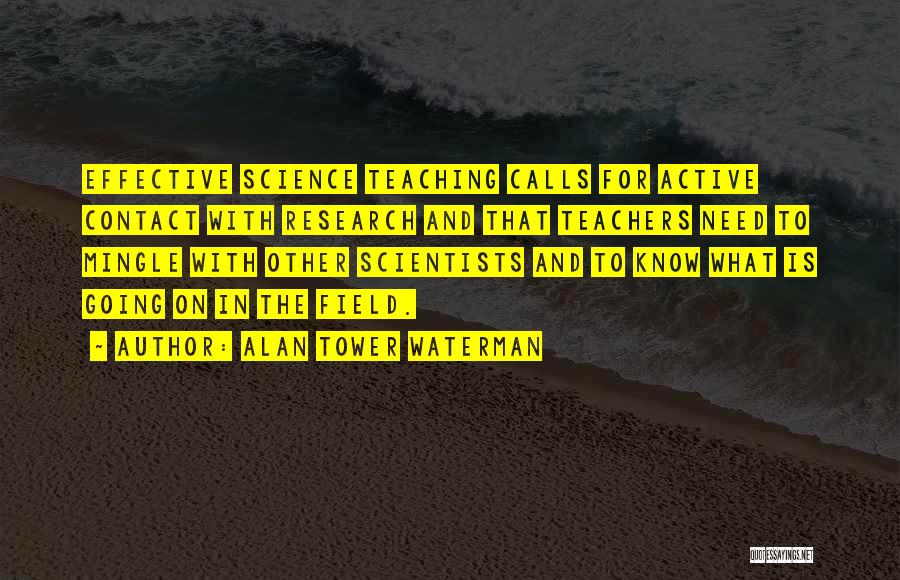 Teaching Science Quotes By Alan Tower Waterman