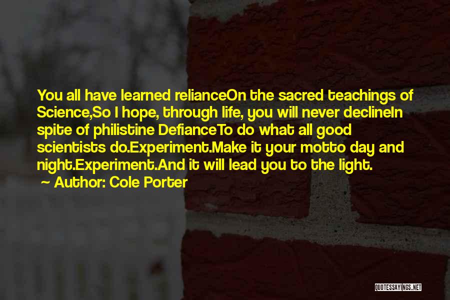 Teaching Science Quotes By Cole Porter