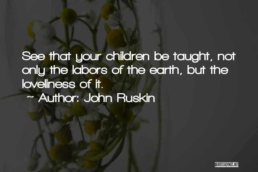 Teaching Science Quotes By John Ruskin