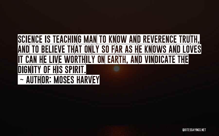 Teaching Science Quotes By Moses Harvey