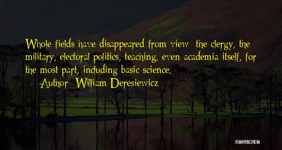 Teaching Science Quotes By William Deresiewicz