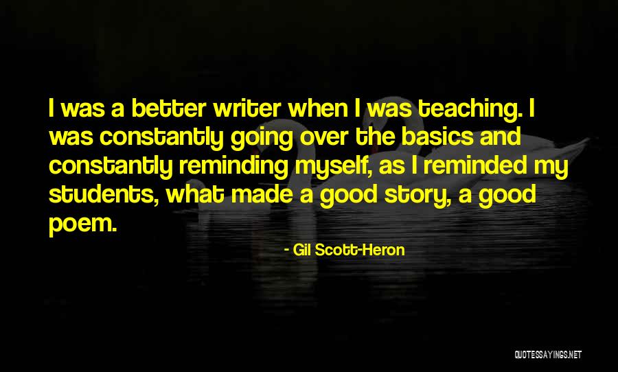 Teaching Story Quotes By Gil Scott-Heron Teaching Story Quotes By Gil Scott-Heron