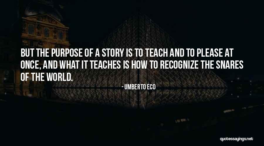 Teaching Story Quotes By Umberto Eco Teaching Story Quotes By Umberto Eco