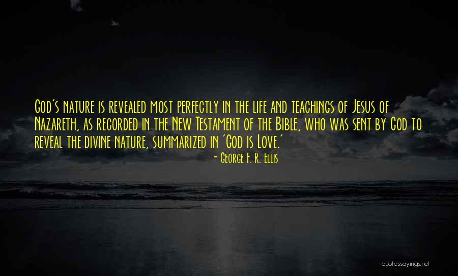 Teaching The Bible Quotes By George F. R. Ellis Teaching The Bible Quotes By George F. R. Ellis