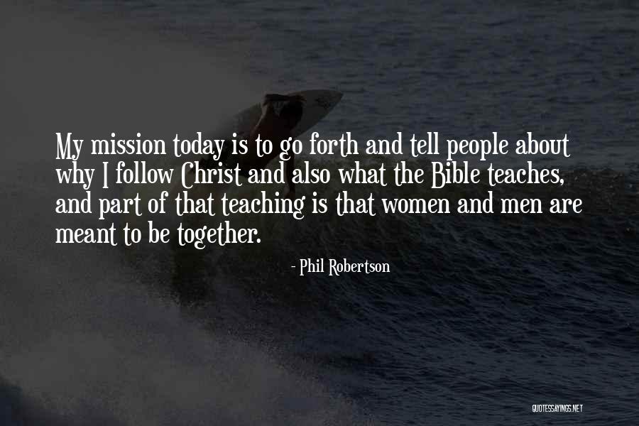 Teaching The Bible Quotes By Phil Robertson Teaching The Bible Quotes By Phil Robertson