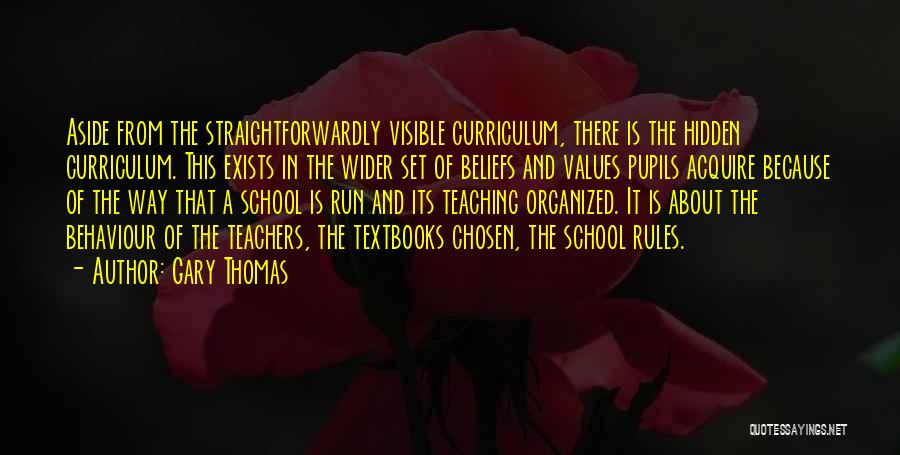 Teaching Values Education Quotes By Gary Thomas