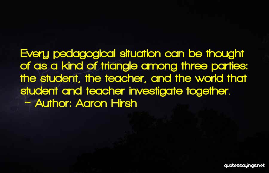 Teaching With Explanation Quotes By Aaron Hirsh