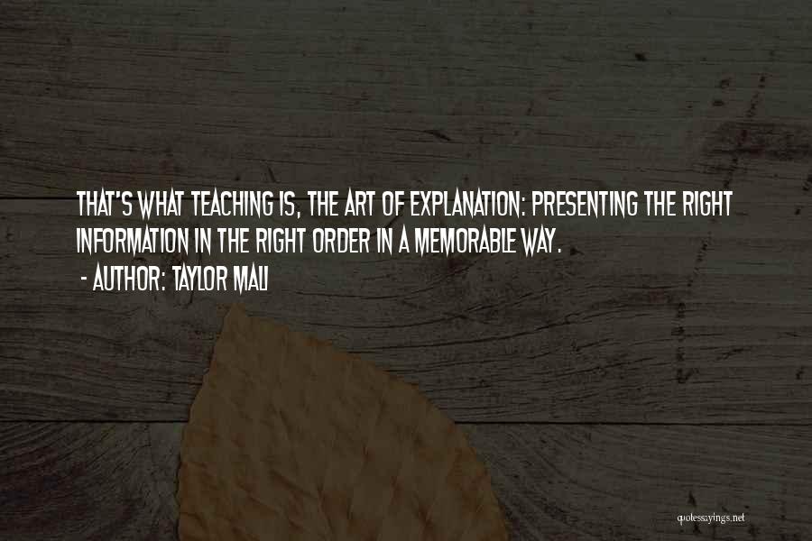 Teaching With Explanation Quotes By Taylor Mali