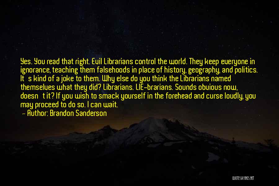 Teaching Yourself Quotes By Brandon Sanderson