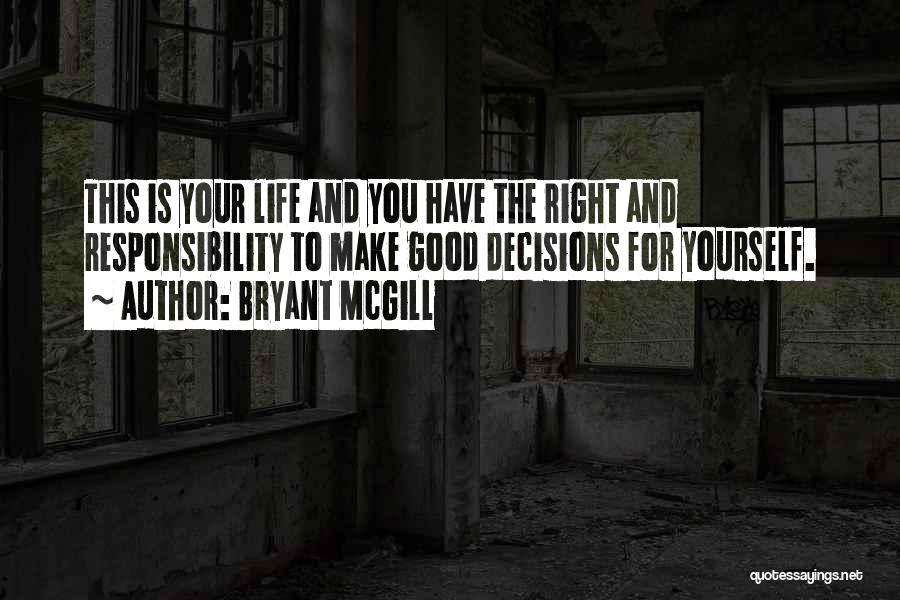 Teaching Yourself Quotes By Bryant McGill