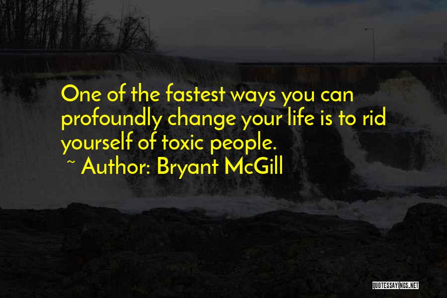 Teaching Yourself Quotes By Bryant McGill