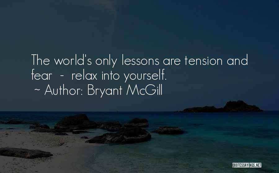 Teaching Yourself Quotes By Bryant McGill