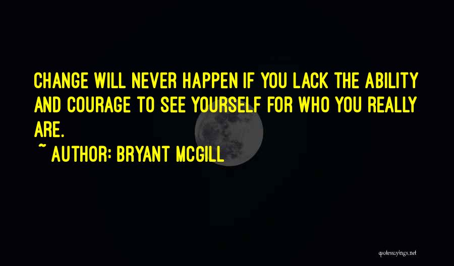 Teaching Yourself Quotes By Bryant McGill