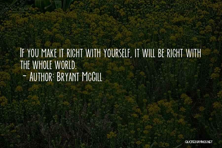 Teaching Yourself Quotes By Bryant McGill