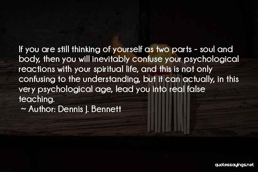 Teaching Yourself Quotes By Dennis J. Bennett