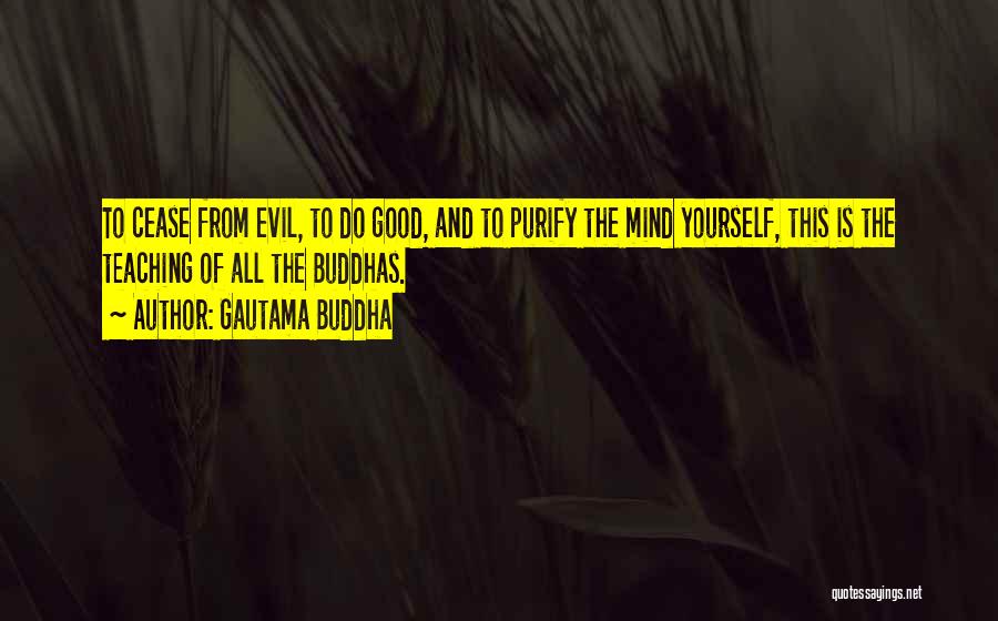 Teaching Yourself Quotes By Gautama Buddha