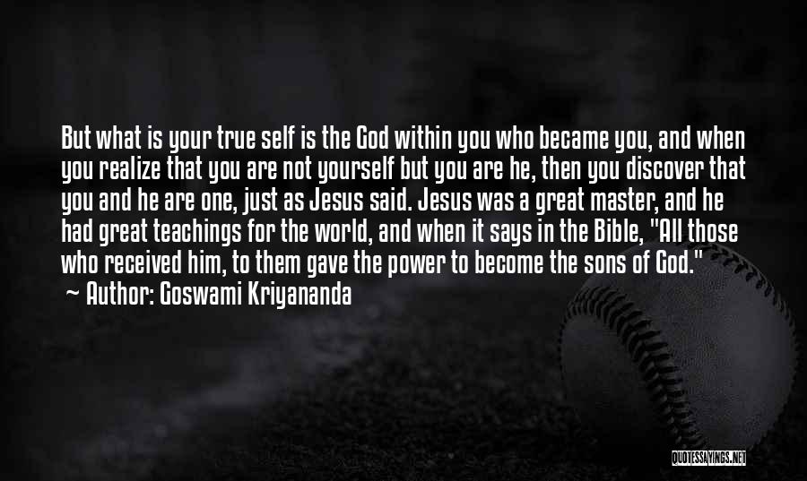 Teaching Yourself Quotes By Goswami Kriyananda