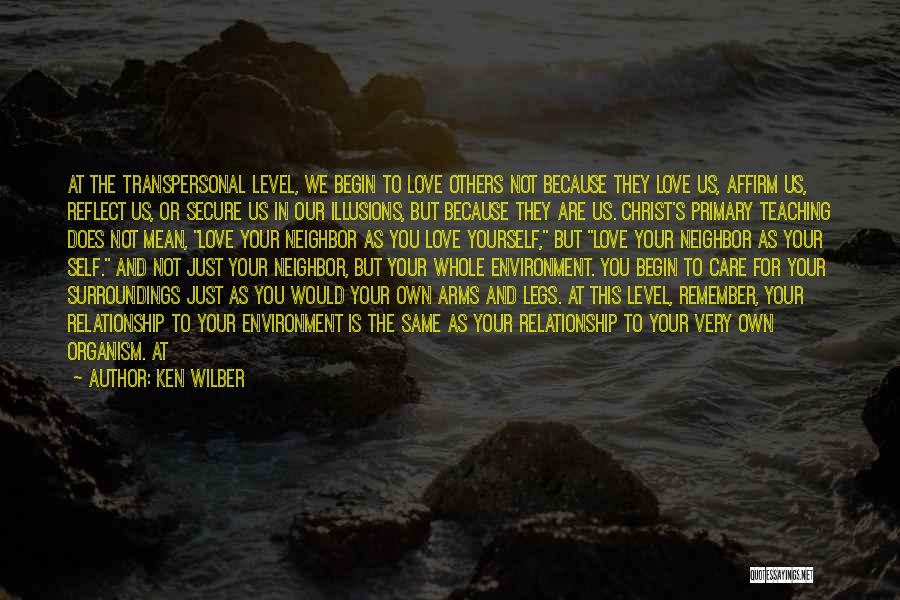 Teaching Yourself Quotes By Ken Wilber