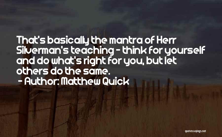 Teaching Yourself Quotes By Matthew Quick